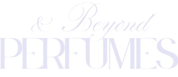 Perfumes & Beyond